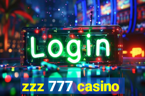 zzz 777 casino